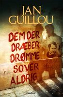 Det Store Århundrede: Dem der dræber drømme af Jan Guillou