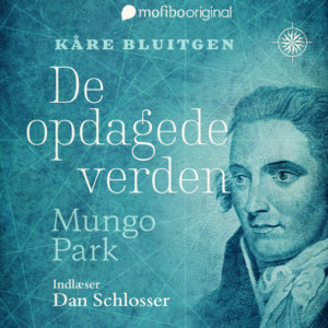 Mungo Park - De opdagede verden