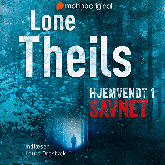 Hjemvendt 1: Savnet af Lone Theils