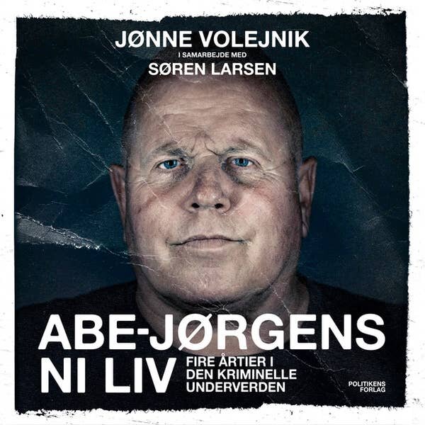 Abe-Jørgens ni liv. Søren Larsen & Jønne Volejnik