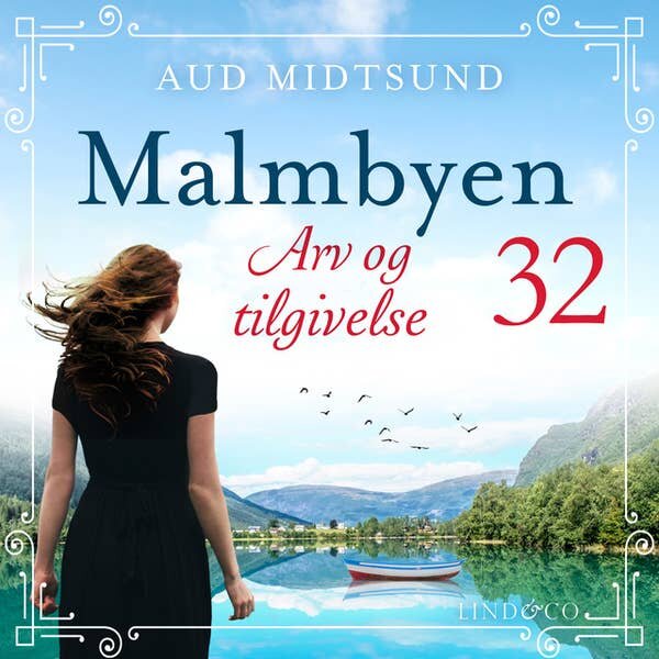 Arv og tilgivelse. Aud Midtsund. Malmbyen