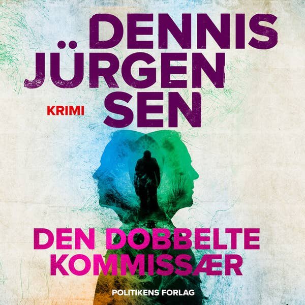 Den dobbelte kommissær. Dennis Jürgensen