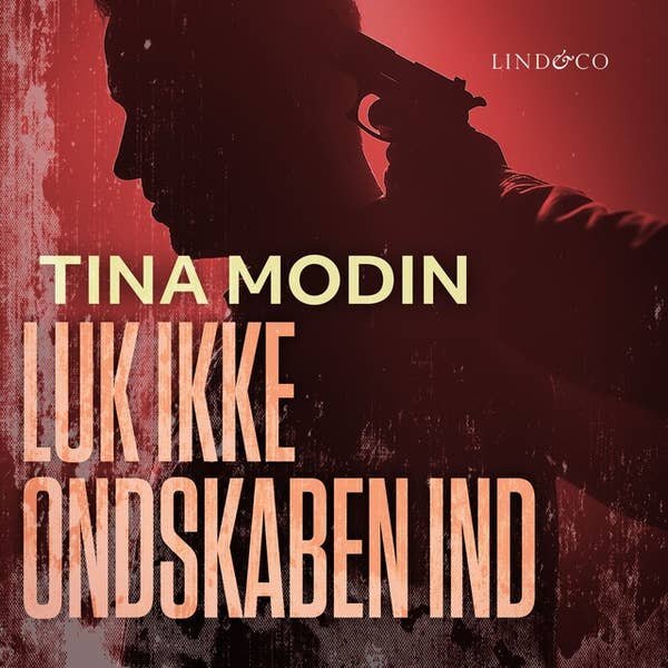 Luk ikke ondskaben ind. Tina Modin