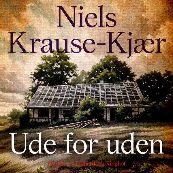 Ude for uden. Niels Krause-Kjær