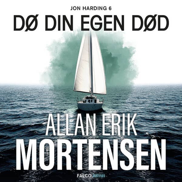 Dø din egen død. Allan Erik Mortensen