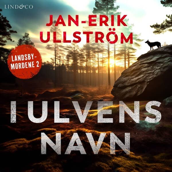 I ulvens navn. Jan-Erik Ullström