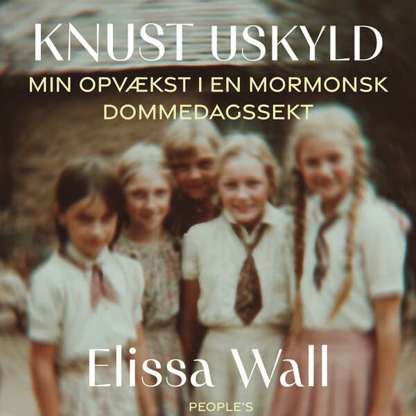 Knust uskyld. Liza Pulitzer & Elissa Wall