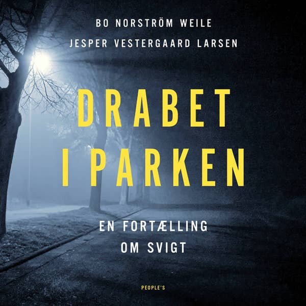 Drabet i parken. Bo Norström Weile & Jesper Vestergaard Larsen