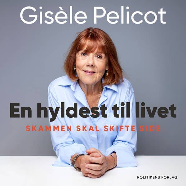 En hyldest til livet. Gisele Pelicot